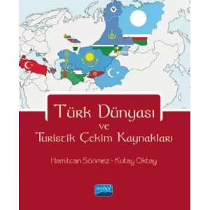 Türk Dünyası ve Turistik Çekim Kaynakları