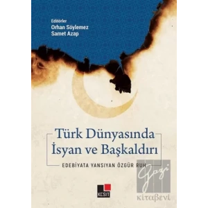 Türk Dünyasında İsyan ve Başkaldırı