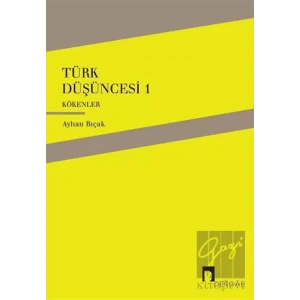 Türk Düşüncesi 1 - Kökenler