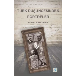 Türk Düşüncesinden Portreler