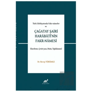 Türk Edebiyatında Fakr-Nameler Ve  Çağatay Şairi Harabati’nin Fakr-Namesi
