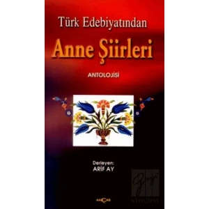 Türk Edebiyatından Anne Şiirleri