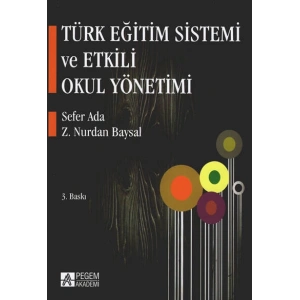 Türk Eğitim Sistemi ve Etkili Okul Yönetimi