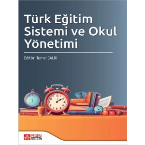 Türk Eğitim Sistemi ve Okul Yönetimi