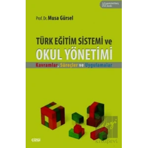 Türk Eğitim Sistemi ve Okul Yönetimi