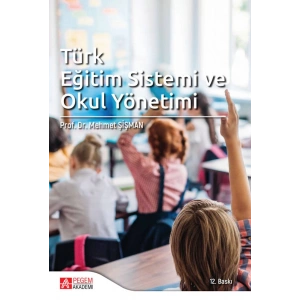 Türk Eğitim Sistemi ve Okul Yönetimi