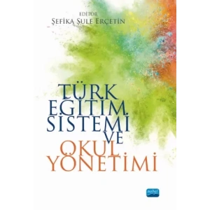 Türk Eğitim Sistemi ve Okul Yönetimi