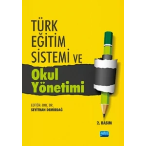 Türk Eğitim Sistemi ve Okul Yönetimi