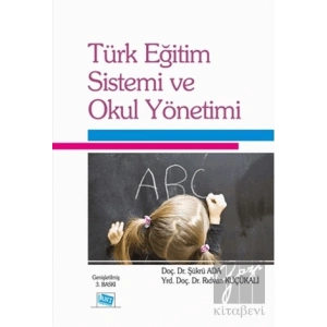Türk Eğitim Sistemi ve Okul Yönetimi