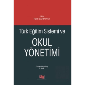 Türk Eğitim Sistemi ve Okul Yönetimi
