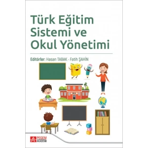 Türk Eğitim Sistemi ve Okul Yönetimi