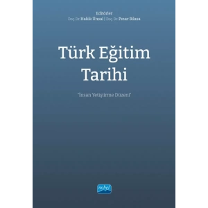 TÜRK EĞİTİM TARİHİ - İnsan Yetiştirme Düzeni