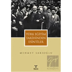 Türk Eğitim Tarihinden Esintiler