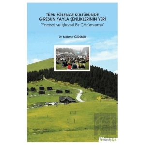 Türk Eğlence Kültüründe Giresun Yayla Şenliklerinin Yeri