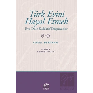 Türk Evini Hayal Etmek