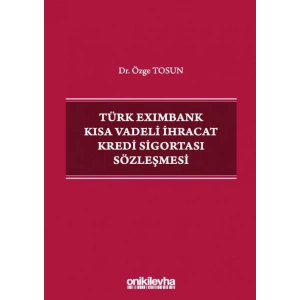Türk Eximbank Kısa Vadeli İhracat Kredi Sigortası Sözleşmesi
