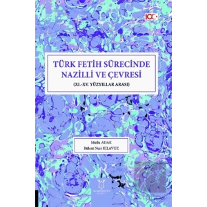 Türk Fetih Sürecinde Nazilli ve Çevresi