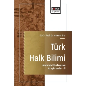Türk Halk Bilimi Alanında Uluslararası Araştırmalar II
