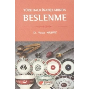 Türk Halk İnançlarında Beslenme