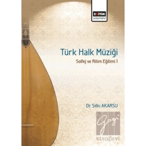 Türk Halk Müziği Solfej ve Ritim Eğitimi 1