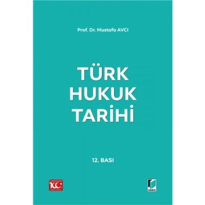 Türk Hukuk Tarihi - Mustafa Avcı - Haziran 2023