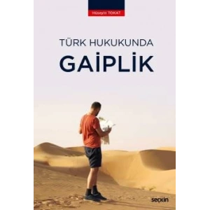 Türk Hukukunda Gaiplik