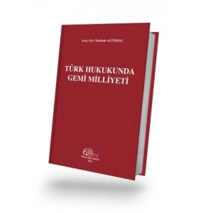 Türk Hukukunda Gemi Milliyeti