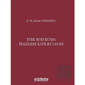 Türk Hukukunda İhalelere Katılma Yasağı