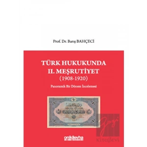 Türk Hukukunda II. Meşrutiyet (1908-1920)