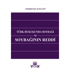 Türk Hukukunda Soybağı ve Soybağının Reddi
