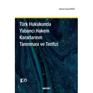 Türk Hukukunda Yabancı Hakem Kararlarının Tanınması ve Tenfizi