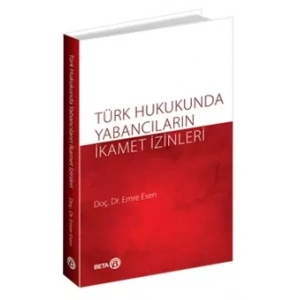 Türk Hukukunda Yabancıların İkamet İzinler