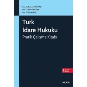 Türk İdare Hukuku Pratik Çalışma Kitabı
