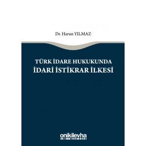 Türk İdare Hukukunda İdari İstikrar İlkesi