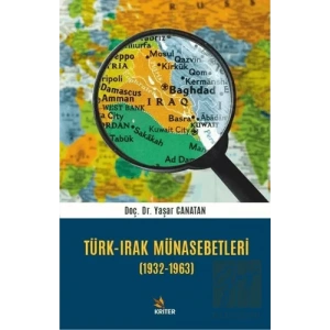 Türk - Irak Münasebetleri (1932-1963)