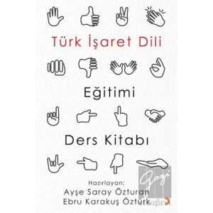 Türk İşaret Dili Eğitimi Ders Kitabı