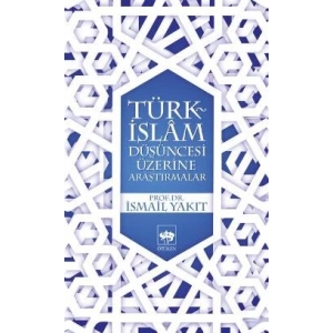 Türk-İslam Düşüncesi Üzerine Araştırmalar