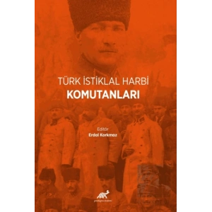 Türk İstiklal Harbi Komutanları