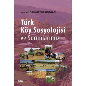 Türk Köy Sosyolojisi ve Sorunlarımız