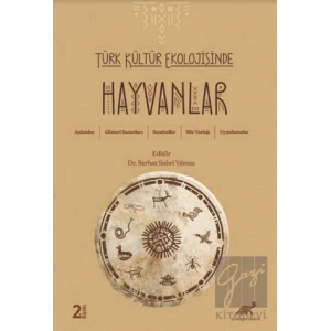 Türk Kültür Ekolojisinde Hayvanlar