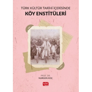 Türk Kültür Tarihi İçerisinde Köy Enstitüleri