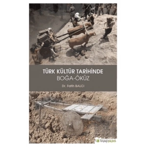 Türk Kültür Tarihinde Boğa - Öküz