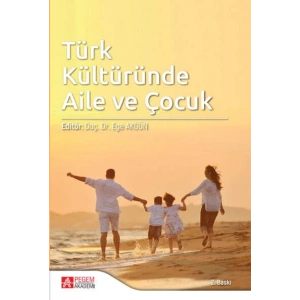 Türk Kültüründe Aile ve Çocuk