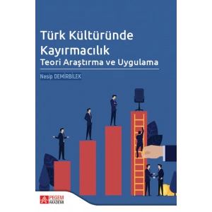 Türk Kültüründe Kayırmacılık: Teori Araştırma ve Uygulama
