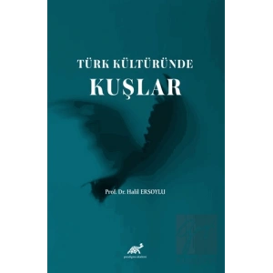 Türk Kültüründe Kuşlar