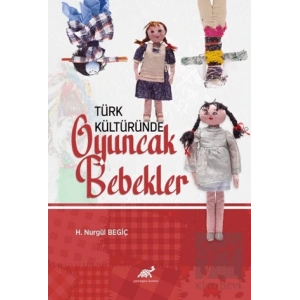 Türk Kültüründe Oyuncak Bebekler