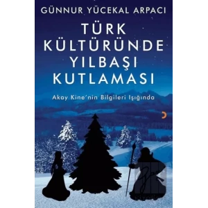 Türk Kültüründe Yılbaşı Kutlaması