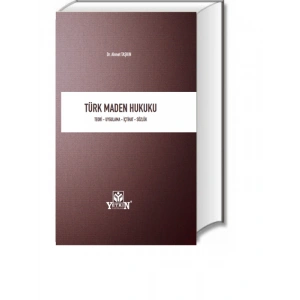 Türk Maden Hukuku - Ahmet Taşkın