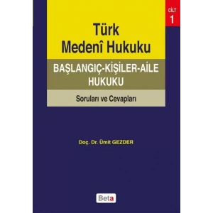 Türk Medeni Hukuku Başlangıç-Kişiler-Aile Hukuku