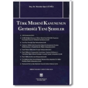 TÜRK MEDENİ KAN.GETİRDİĞİ YENİ ŞERH.A.GÜMÜŞ/2007